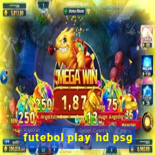 futebol play hd psg